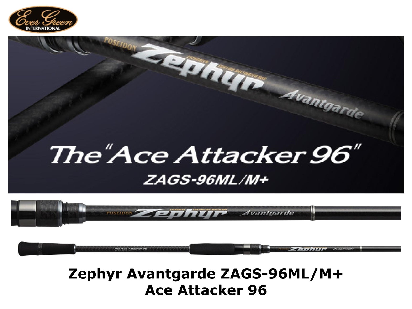 Evergreen Zephyr Avantgarde ZAGS-96ML/M+ Ace Attacker 96 | 2 Piece Spinning